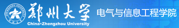 School of Electrical and Information Engineering, Zhengzhou University School of Electrical and Information Engineering, Zhengzhou University